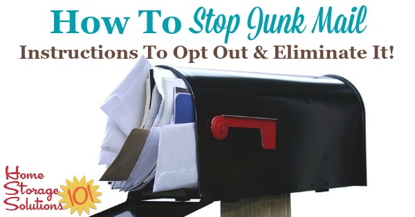  How To Stop Junk Mail Instructions To Opt Out And Eliminate It