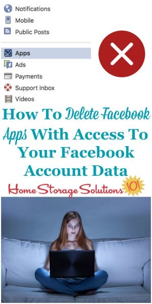 Simple step by step instructions for how to delete Facebook apps from third parties who currently have access to your Facebook data, that you don't want to have this access anymore {a digital #Declutter365 mission on Home Storage Solutions 101}