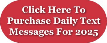 Click here to purchase daily text messages for 2025