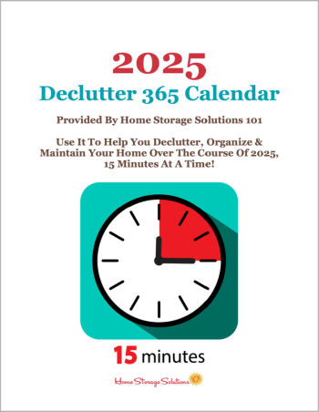 Free printable 2025 Declutter 365 Calendar, with daily 15 minute missions to declutter your whole house over the course of one year. If you feel overwhelmed this plan will help, because it gives you proven step by step instructions! Hundreds of thousands have been downloaded! {courtesy of Home Storage Solutions 101} #Declutter365 #Declutter #Decluttering