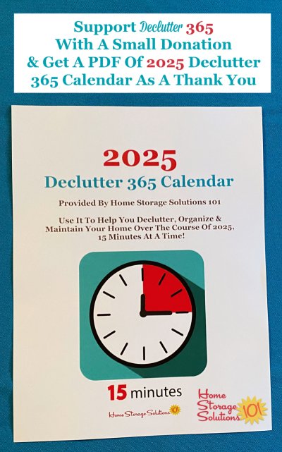 Support Declutter 365 with a small donation and get a PDF of the 2025 Declutter 365 calendar as a thank you {on Home Storage Solutions 101} #Declutter365 #DeclutterHome #DeclutteringTips