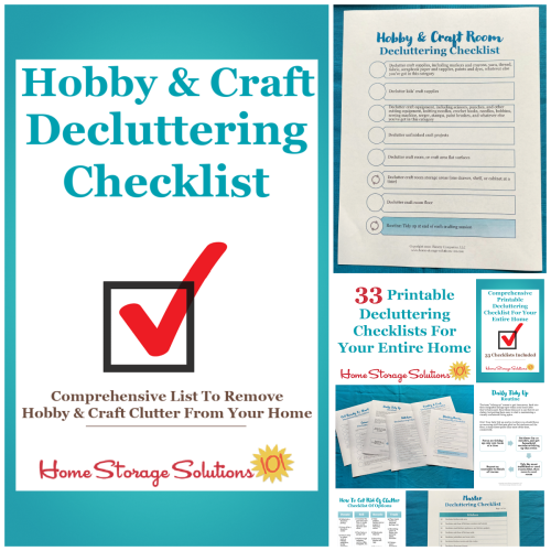 Get this hobby and craft decluttering checklist and 32 other decluttering checklists for your home {on Home Storage Solutions 101}