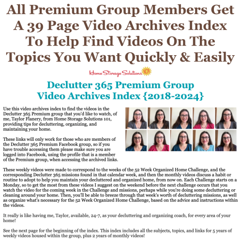 Members of the Declutter 365 Premium group receive a 39 page PDF with clickable links to the video coaching sessions within the group to help you find videos on the topics you want quickly and easily {on Home Storage Solutions 101} #Declutter365 #Decluttering #DeclutterHelp