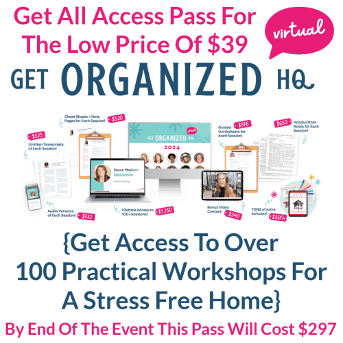 Learn about the All Access Pass for Get Organized HQ and get access to over 100 practical workshops for a stress free home