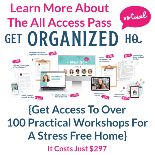 Get all access pass for just $297 for Get Organized HQ 2024