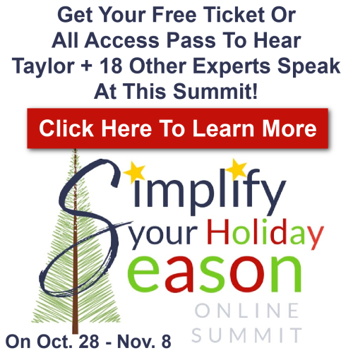 Click here to get your free ticket or all access pass to the Simplify your Holiday Season summit