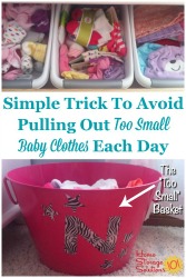 Simple trick to avoid pulling out too small baby clothes each day