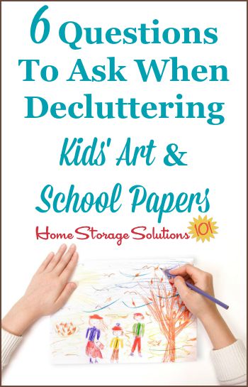 6 questions to ask when decluttering kids' art and school papers so you can decide what to keep versus to get rid of without stress or indecision {on Home Storage Solutions 101} #DeclutterKidsArt #PaperClutter #KidsOrganization