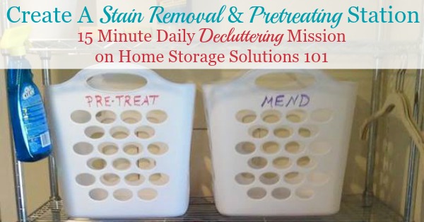 Your laundry room is designed to wash laundry in, including stained and soiled items, so here's how to make a pretreating and stain removal station for this space to help you accomplish your tasks {a #Declutter365 mission on Home Storage Solutions 101} #StainRemoval #LaundryRoomOrganization