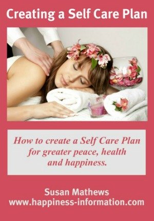 Free ebook about taking care of yourself, for greater peace, health and happiness, called Creating a Self-Care Plan (available exclusively on Home Storage Solutions 101)