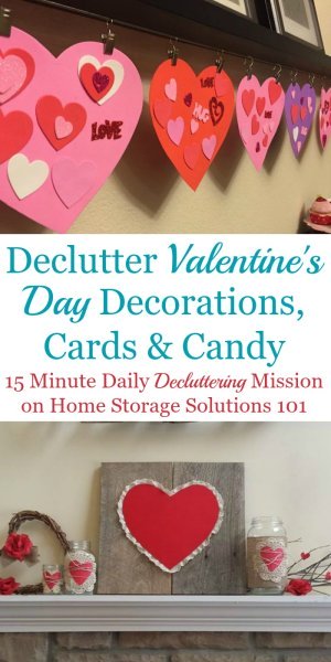 How to #declutter your Valentines's stuff, including decorations, candy, cards, flowers and more {a #Declutter365 mission on Home Storage Solutions 101} #decluttering