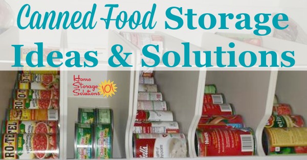 Canned Goods Storage  Canned good storage, Canned food storage, Pantry  storage