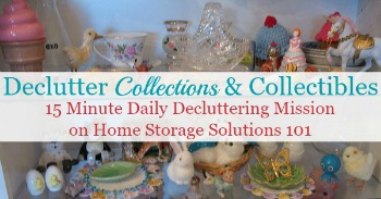 How to declutter collections and collectibles How to declutter collections and collectibles