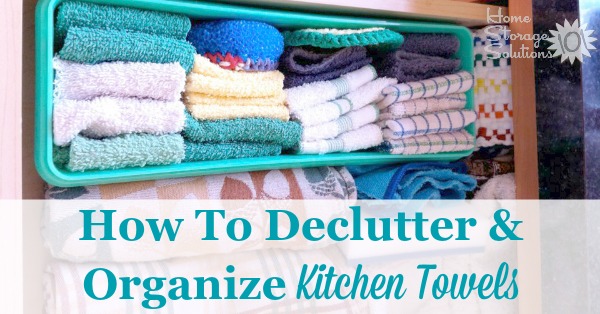 https://www.home-storage-solutions-101.com/images/declutter-kitchen-towels-how-to-facebook-image.jpg