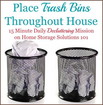 https://www.home-storage-solutions-101.com/images/place-trash-bins-throughout-house-15-minute-mission-21845534.jpg