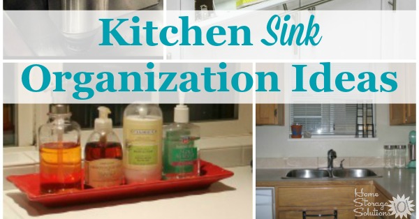 Organizing the Kitchen Sink Area - Polished Habitat